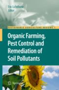 Organic Farming, Pest Control and Remediation of Soil Pollutants (Βιολογική γεωργία, έλεγχος παρασίτων και αποκατάσταση των ρύπων του εδάφους - έκδοση στα αγγλικά)